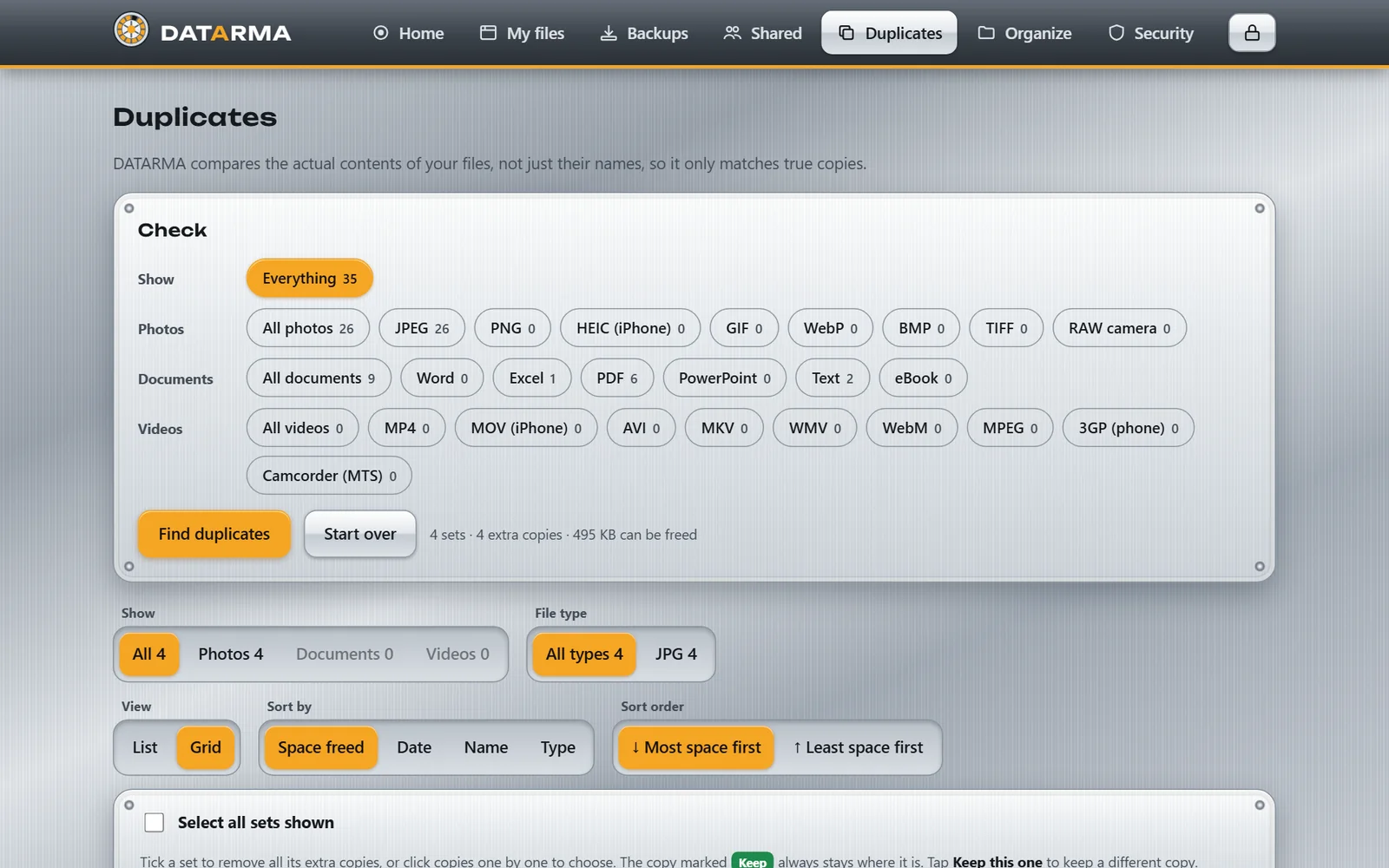 Duplicates: sets of identical files, with the copy to keep marked.